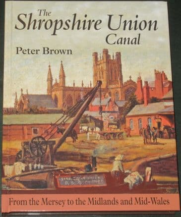 The Shropshire Union Canal, by Peter Brown