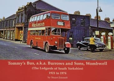 Tommys Bus, aka Burrows and Sons Wombwell (The Legends of South Yorkshire) 1921 to 1974