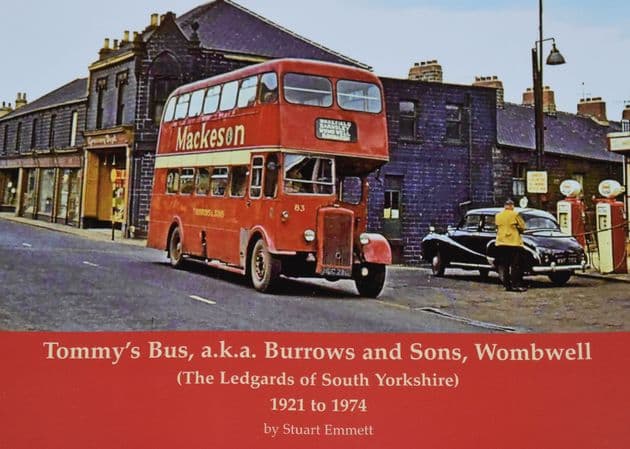 Tommys Bus, aka Burrows and Sons Wombwell (The Legends of South Yorkshire) 1921 to 1974