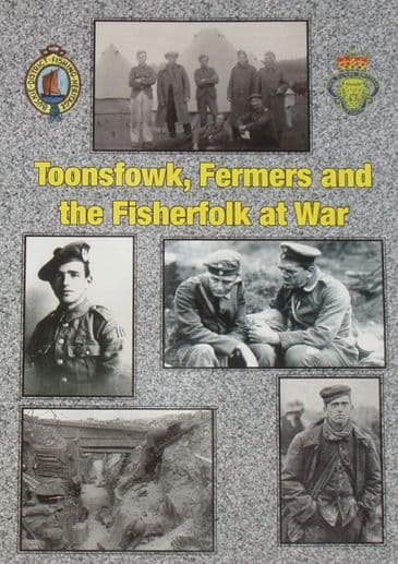 Toonsfowk, Fermers and the Fisherfolk at War, by John Crawford and John Fowlie