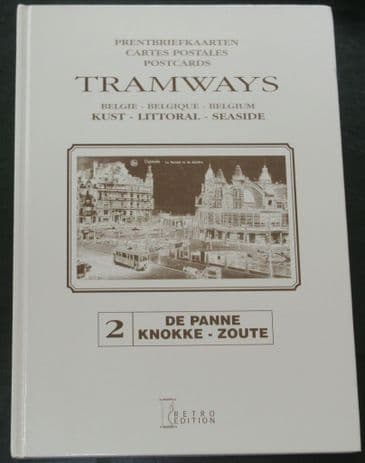 Tramways - Belgie Kust, Belgique Littoral, Belgium Seaside - 2: De Panne Knokke Zoute