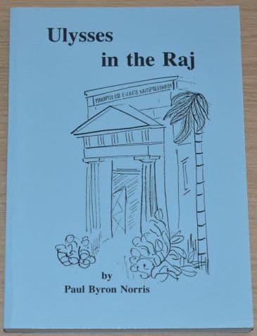Ulysses in the Raj, by Paul Byron Norris