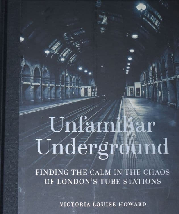 Unfamiliar Underground, by Victoria Louise Howard