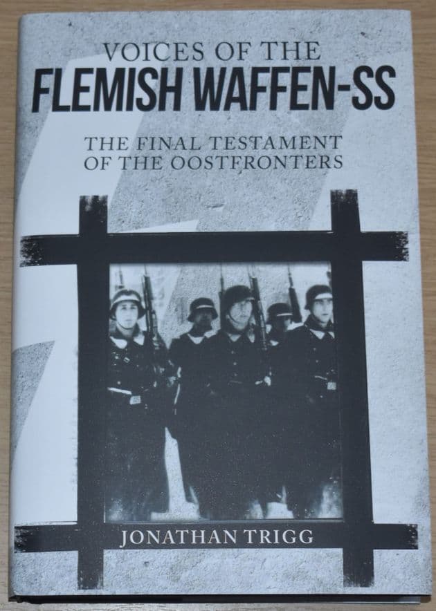 Voices of the Flemish Waffen-SS, by Jonathan Trigg