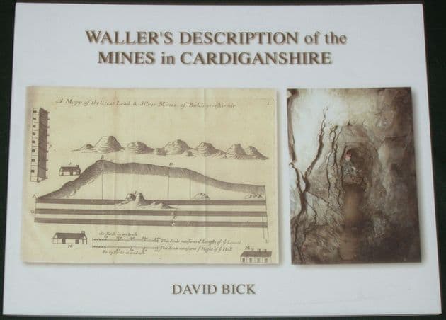 Waller's Description of the Mines in Cardiganshire, by David Bick