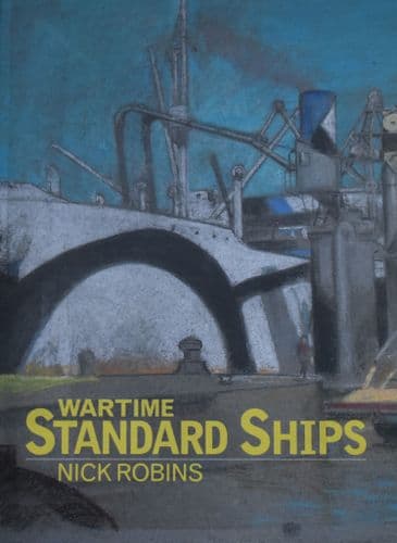 Wartime Standard Ships, by Nick Robins