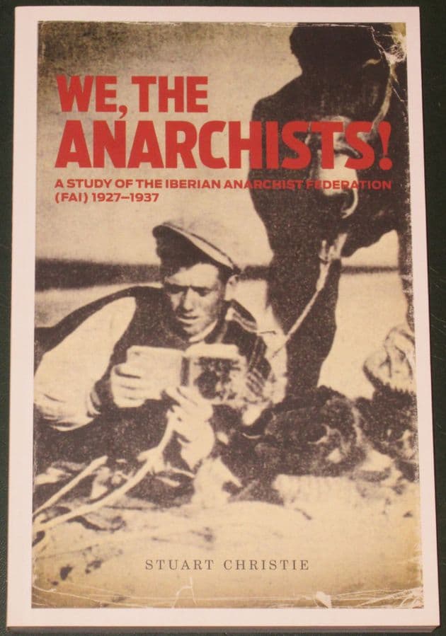 We, the Anarchists, by Stuart Christie