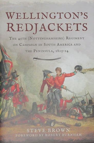 Wellington's Redjackets, by Steve Brown
