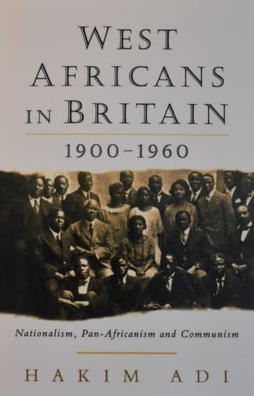 West Africans in Britain 1900-1960, by Hakim Adi