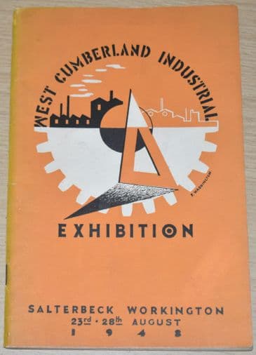 West Cumberland Industrial Exhibition Salterbeck Workington 23rd 28th August 1948