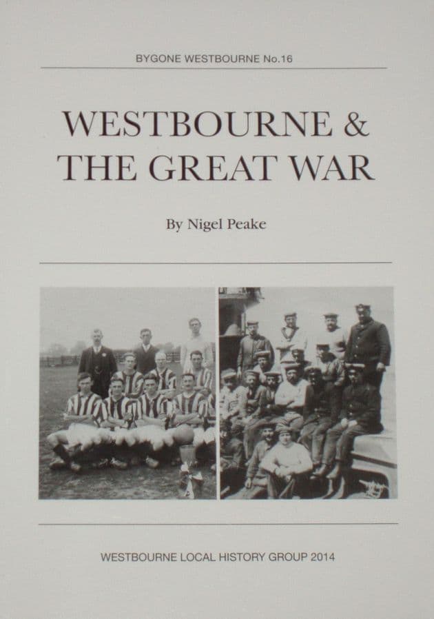 Westbourne & The Great War, by Nigel Peake