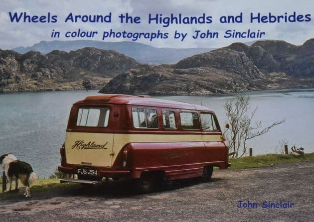 Wheels Around the Highlands and Hebrides - In Colour Photographs, by John Sinclair