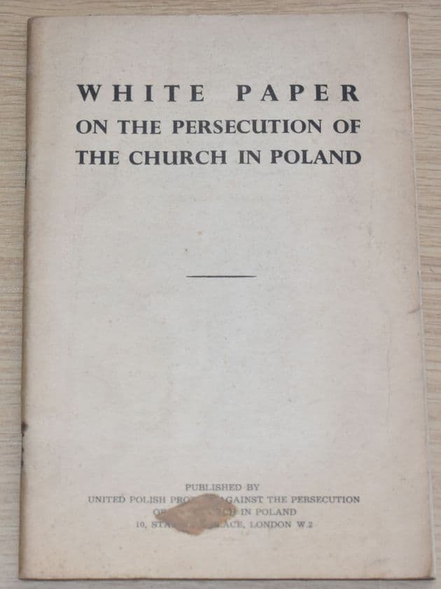 White Paper on the Persecution of the Church in Poland (Published in the 1950's)
