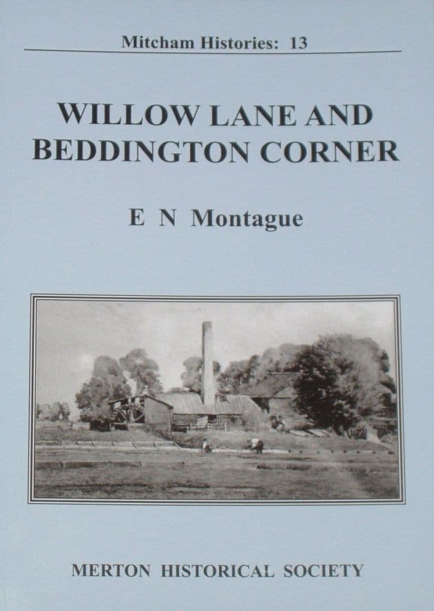 Willow Lane and Beddington Corner, by E Montague