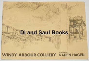 Windy Arbour Colliery - Sketches by Karen Hagen