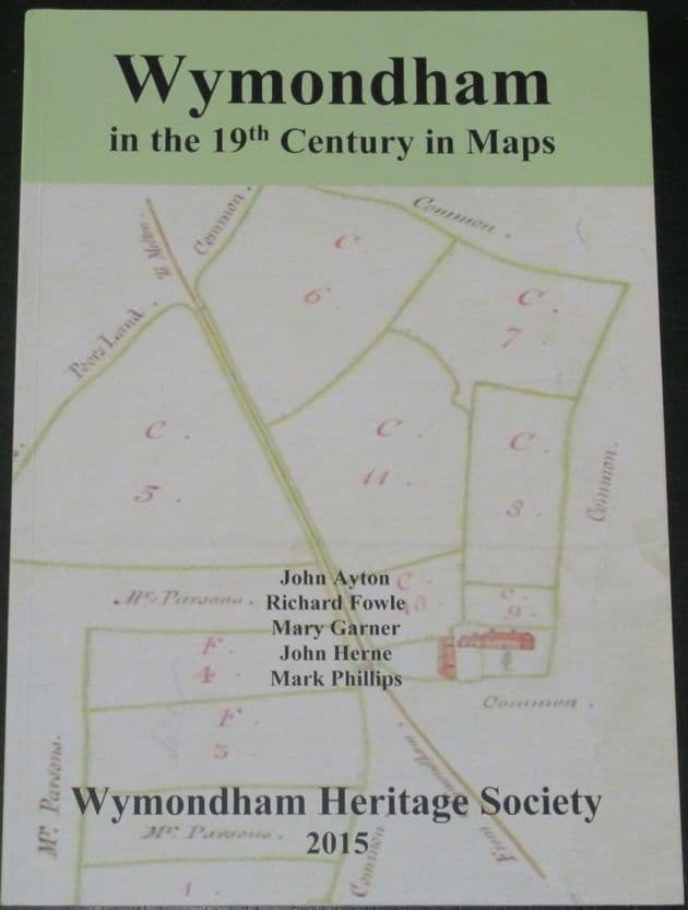 Wymondham in the 19th Century in Maps