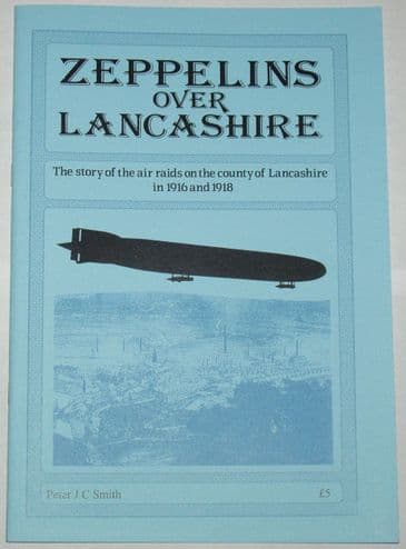 Zeppelins Over Lancashire, by Peter J.C. Smith