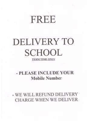 FREE DELIVERY TO SCHOOL  --(term time only)