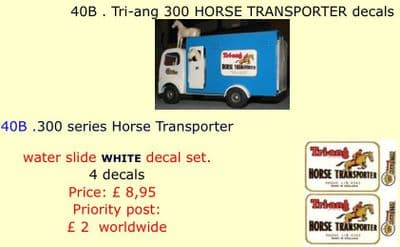 40B . Tri-ang 300 HORSE TRANSPORTER decals