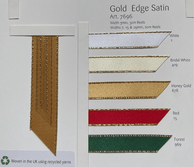 7696 Gold Edge Satin  Ribbon. 3, 7, 15 & 25mm. 5 Colours. 20 metres