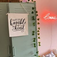 'Always Stay Humble and Kind' Thick Cotton Banner
