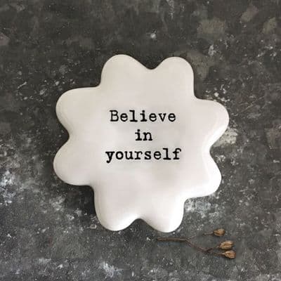 'Believe in Yourself' Porcelain Flower Keepsake Token by East of India