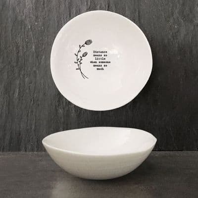 'Distance Means So Little...' Porcelain Wobbly Bowl, Medium