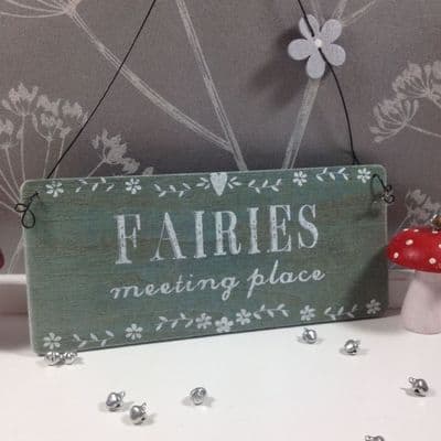 'Fairies Meeting Place’, Teal  Wooden Sign