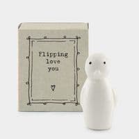 'Flipping Love You' Matchbox Penguin Ceramic Keepsake by East of India