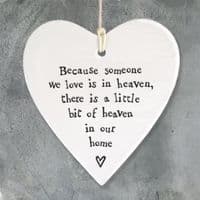 'Someone we Love is in Heaven....' East of India Porcelain Hanging Heart