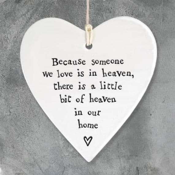 'Someone we Love is in Heaven....' East of India Porcelain Hanging Heart