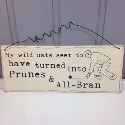 'Wild Oats to Prunes & All Bran' Wooden Sign