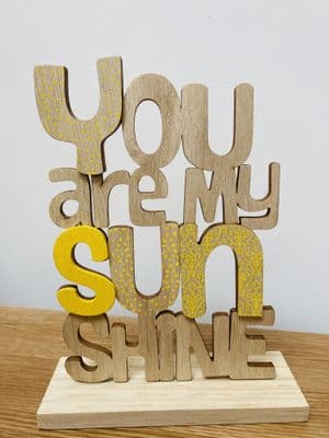'You are my Sunshine' Wooden Cut Out Sign