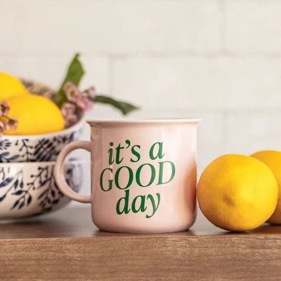 It's A Good Day Mug