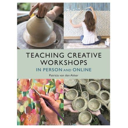 Teaching Creative Workshops In Person and Online - Patricia van den Akker
