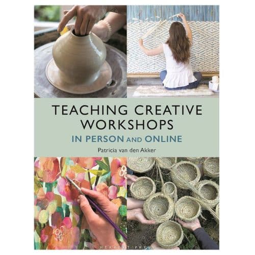 Teaching Creative Workshops In Person and Online - Patricia van den Akker
