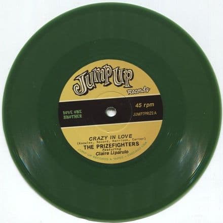 **GREEN VINYL** The Prizefighters - Crazy in Love / Live Forever (Jump Up Records) 7