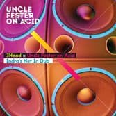 3Head X Uncle Fester On Acid - Indra's Net In Dub (Dub Syndrome) LP