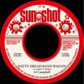 Al Campbell - Natty Dread Band Wagon / version (Sunshot/ Jah Fingers) 7"