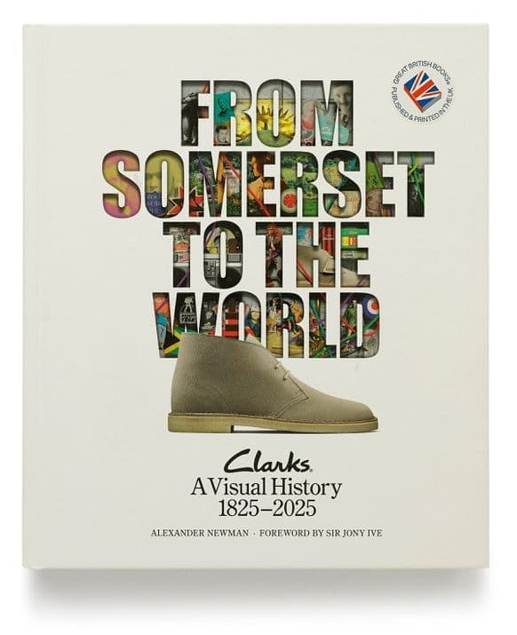 Clarks Book Alexander Newman - From Somerset to the World Clarks A Visual History ...