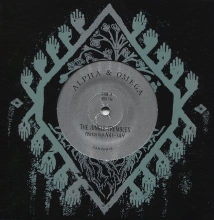 Alpha & Omega Feat Nai Jah - The Jungle Trembles / The Dubplate Trembles (ZamZam Sounds) 7