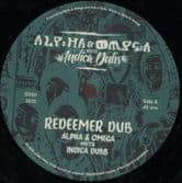 Alpha & Omega meets Indica Dubs - Redeemer Dub / Verison / Inner Self / Version (Indica Dubs) 10"