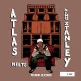 Atlas meets King Stanley - Globalization / Global Horn (Shout Out Records) 7"