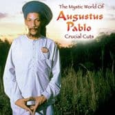 Augustus Pablo - The Mystical World Of Augustus Pablo: Crucial Cuts (Shanachie) LP