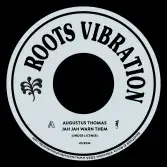 Augustus Thomas - Jah Jah Warn Them / version (Roots Vibration) 7"