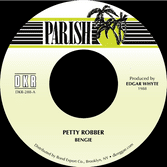 Bengie - Petty Robber 7" / version (Parish/DKR) 7"