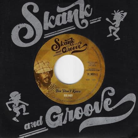Bob Andy -   You Don't Know / Border Song (Skank & Groove) 7