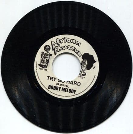 Bobby Melody - Try So Hard / Version (African Museum) 7
