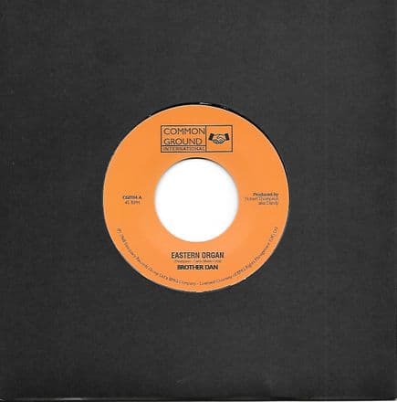Brother Dan - Eastern Organ / My Dreams (Common Ground) 7
