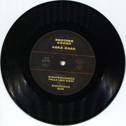Brother Sound Meets Abka Kaba - Righteousness Falls Like Rain / Righteous Dub (Brother Sound) 7